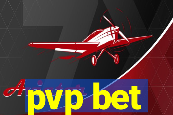 pvp bet